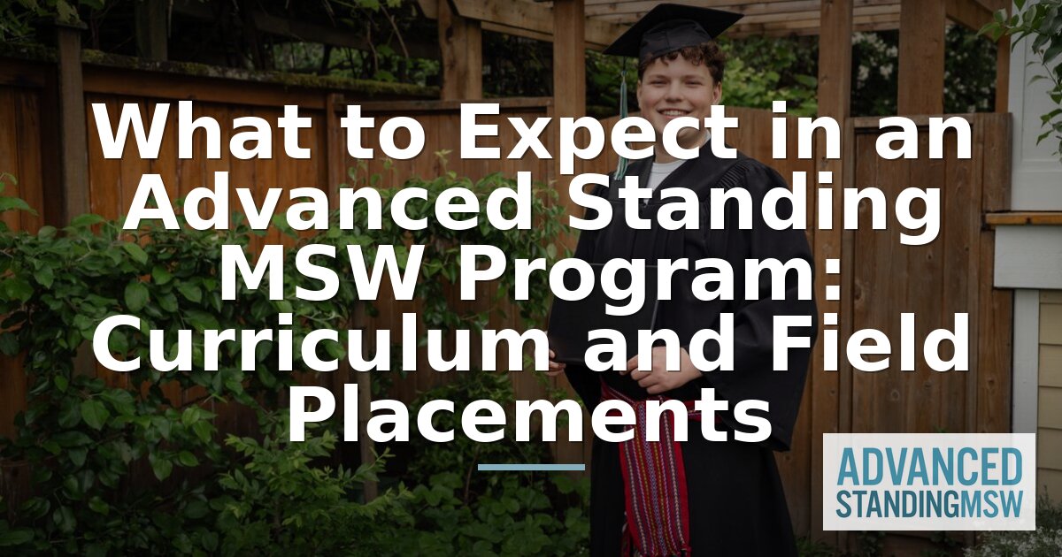 Advanced Standing MSW Curriculum & Field Placement Guide