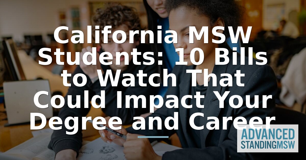 California MSW Legislation: 10 Bills to Watch in 2026