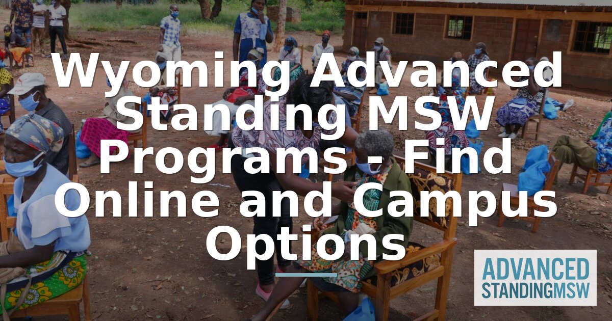 Best Advanced Standing MSW Programs in Wyoming (2026)