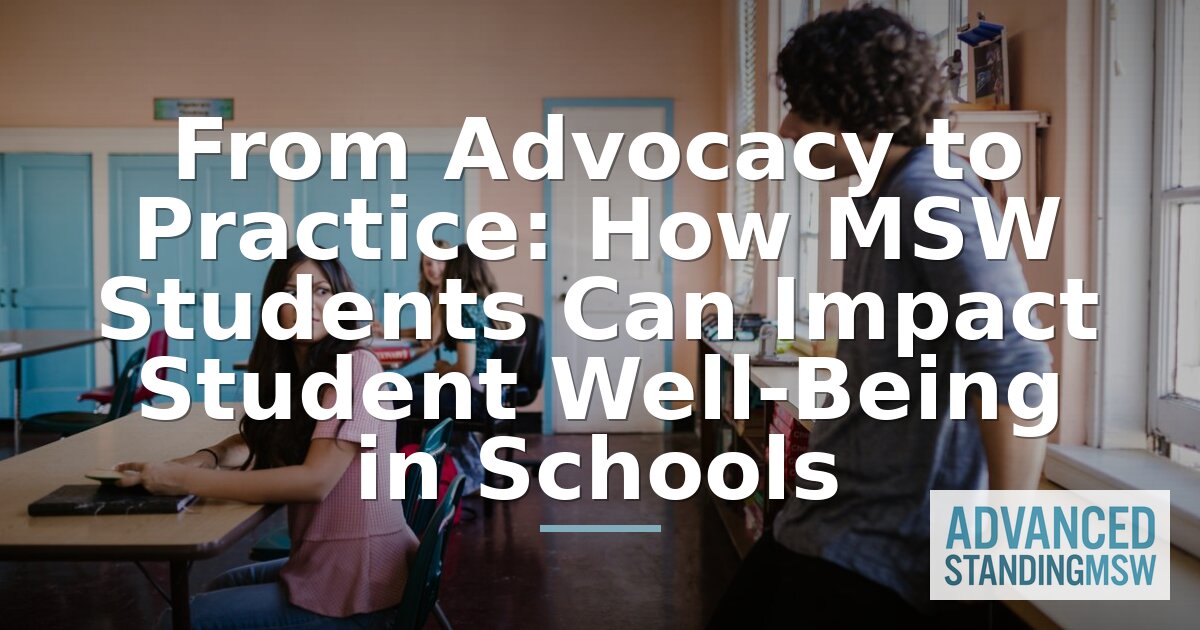 Advanced Standing MSW in School Social Work: 2026 Guide