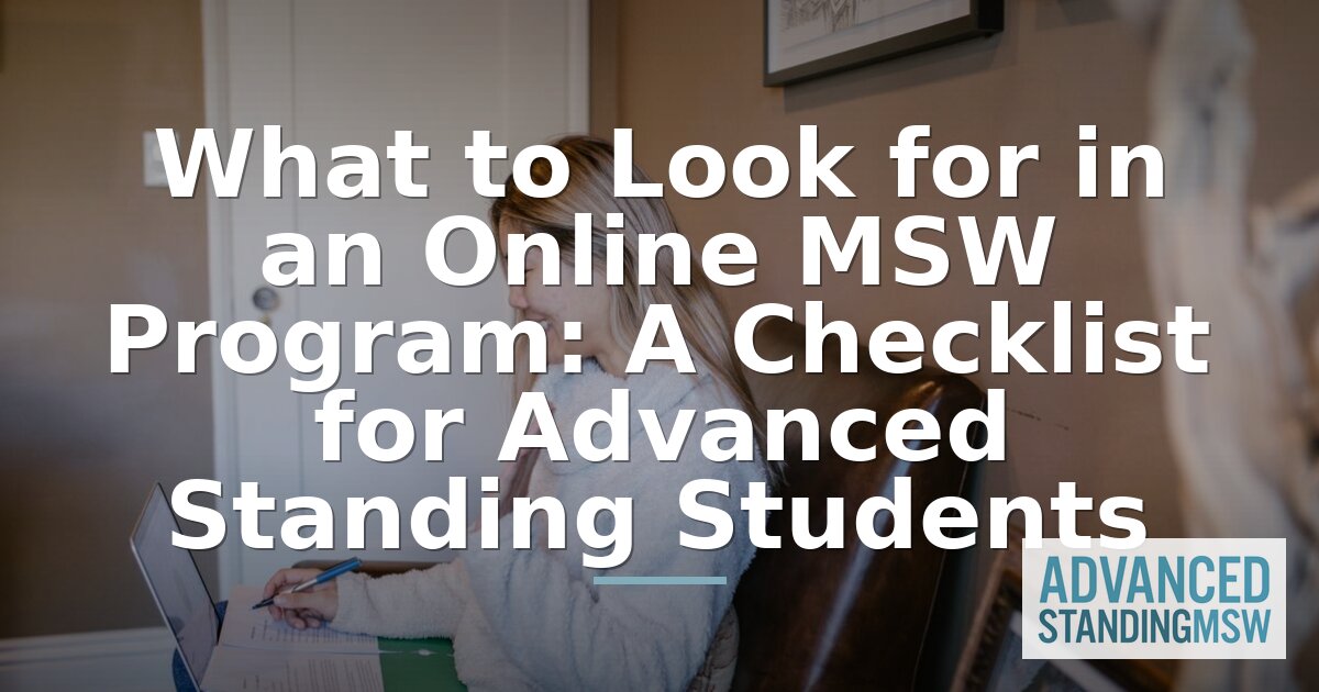 Online MSW Advanced Standing Checklist: What to Look For (2026)